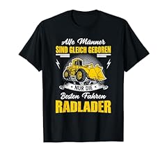 Radladerfahrer spruch geschenk gebraucht kaufen  Wird an jeden Ort in Deutschland