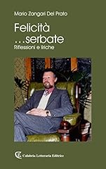 Felicità... serbate usato  Spedito ovunque in Italia 