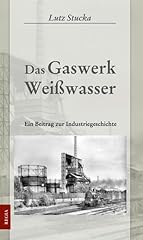 Gaswerk weißwasser beitrag gebraucht kaufen  Wird an jeden Ort in Deutschland