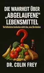 Wahrheit abgelaufene lebensmit gebraucht kaufen  Wird an jeden Ort in Deutschland