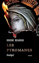 Pyromanes pyromanes récit d'occasion  Livré partout en France