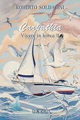 Carpathia vivere barca usato  Spedito ovunque in Italia 