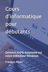 Cours informatique débutants d'occasion  Livré partout en Belgiqu