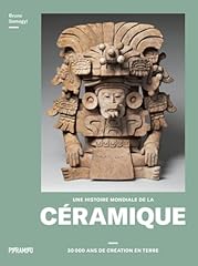 Histoire mondiale céramique d'occasion  Livré partout en France