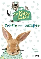 Dr Kitty Cat, Tome 1. Trèfle Part Camper for sale  Delivered anywhere in UK