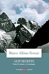 Alpi segrete. storie usato  Spedito ovunque in Italia 