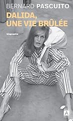 Dalida vie brûlée d'occasion  Livré partout en France