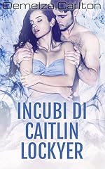 Incubi caitlin lockyer usato  Spedito ovunque in Italia 