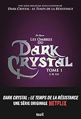 Ombres dark crystal d'occasion  Livré partout en Belgiqu