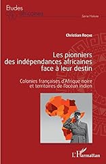 Pionniers indépendances afric d'occasion  Livré partout en France
