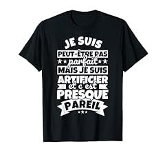 Artificier drôle shirt d'occasion  Livré partout en France