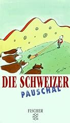 Schweizer pauschal gebraucht kaufen  Wird an jeden Ort in Deutschland
