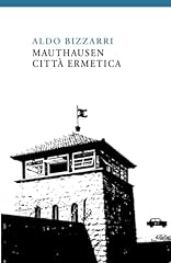 Mauthausen città ermetica gebraucht kaufen  Wird an jeden Ort in Deutschland