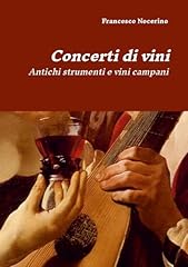 Concerti vini antichi usato  Spedito ovunque in Italia 