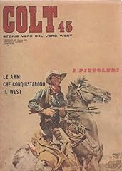 Colt 45. storie usato  Spedito ovunque in Italia 