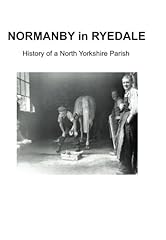 Normanby ryedale history for sale  Delivered anywhere in UK