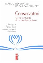 Conservatori. storia attualit� usato  Spedito ovunque in Italia 