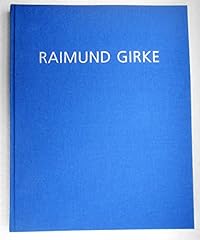 Raimund girke zum gebraucht kaufen  Wird an jeden Ort in Deutschland