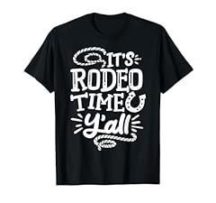 Rodeo rodeo time for sale  Delivered anywhere in USA 