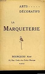 Marqueterie. arts décoratifs. d'occasion  Livré partout en France