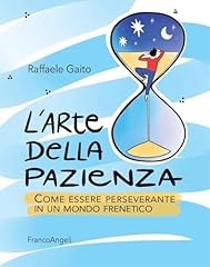 Arte della pazienza. usato  Spedito ovunque in Italia 