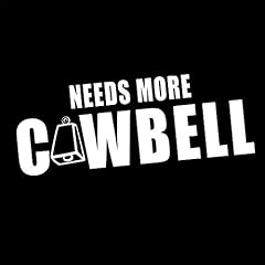 Funny needs cowbell for sale  Delivered anywhere in USA 