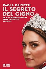Segreto del cigno. usato  Spedito ovunque in Italia 