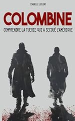 Colombine comprendre tuerie d'occasion  Livré partout en France