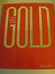 Buch vom gold gebraucht kaufen  Wird an jeden Ort in Deutschland