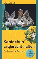 Kaninchen artgerecht kompakte gebraucht kaufen  Wird an jeden Ort in Deutschland
