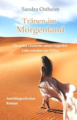 Tränen morgenland wahre gebraucht kaufen  Wird an jeden Ort in Deutschland