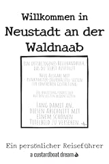 Willkommen neustadt waldnaab gebraucht kaufen  Wird an jeden Ort in Deutschland