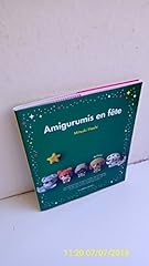 Amigurumis fête multitude d'occasion  Livré partout en France