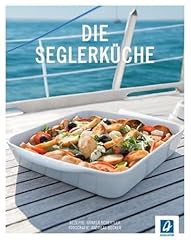 Seglerküche rezepte bootsküc gebraucht kaufen  Wird an jeden Ort in Deutschland