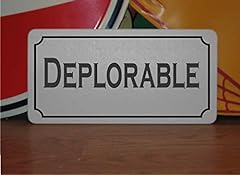 Deplorable metal sign for sale  Delivered anywhere in USA 