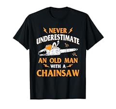 Never underestimate old for sale  Delivered anywhere in USA 