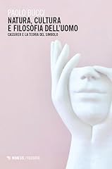Natura cultura filosofia usato  Spedito ovunque in Italia 