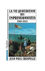 Vie quotidienne impressionnist d'occasion  Livré partout en France