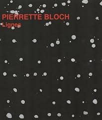 Pierrette bloch lignes d'occasion  Livré partout en France