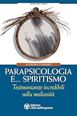 Parapsicologia e... spiritismo usato  Spedito ovunque in Italia 