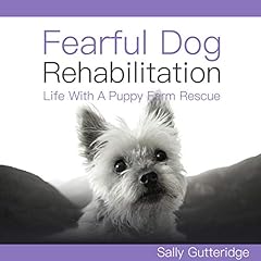 Fearful dog rehabilitation for sale  Delivered anywhere in USA 