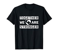 Together stronger shirt for sale  Delivered anywhere in UK