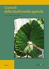 Custodi della biodiversità usato  Spedito ovunque in Italia 
