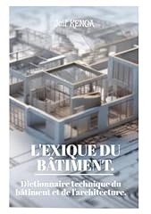 Lexique bâtiment dictionnaire d'occasion  Livré partout en France