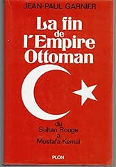 Fin empire ottoman d'occasion  Livré partout en France