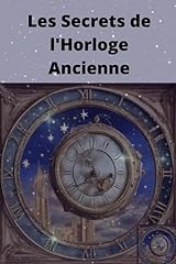 Secrets horloge ancienne d'occasion  Livré partout en France