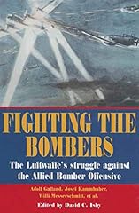 Fighting the Bombers: The Luftwaffe's Struggle Against, used for sale  Delivered anywhere in UK