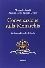 Conversazione sulla monarchia usato  Spedito ovunque in Italia 