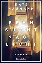 Sehnsucht licht roman gebraucht kaufen  Wird an jeden Ort in Deutschland