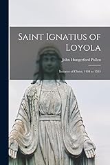 Saint ignatius loyola for sale  Delivered anywhere in UK